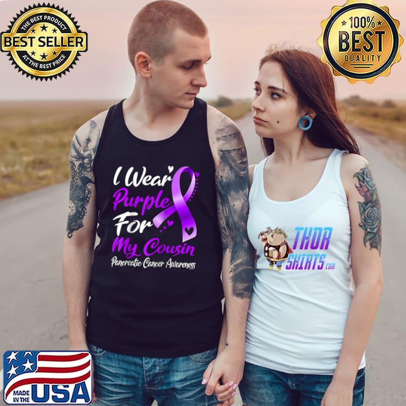 I Wear Purple For My Cousin Pancreatic Cancer Awareness T-s Tank Top