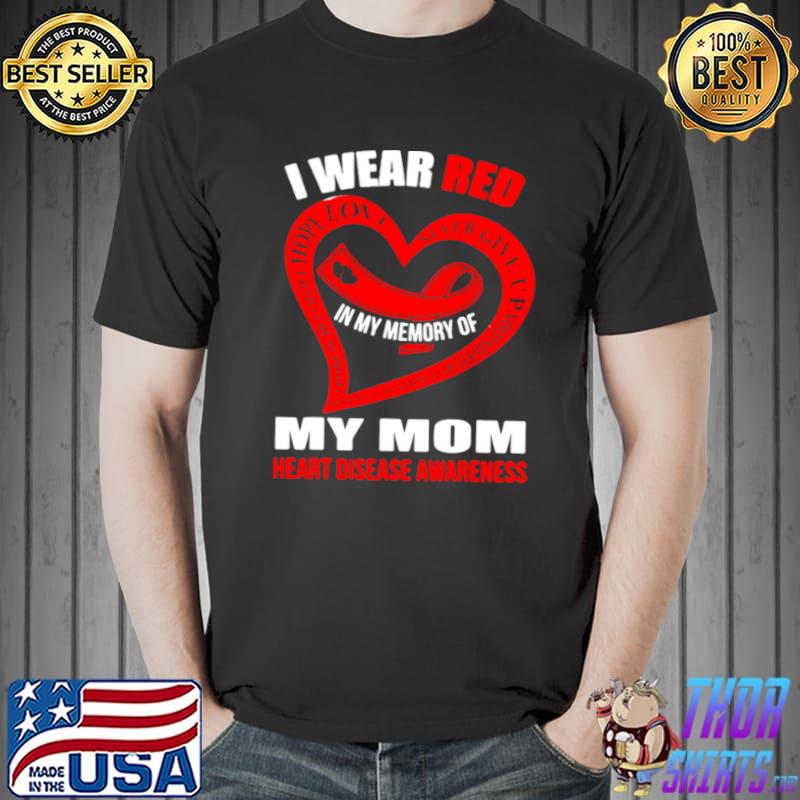 In My Memory Of My Mom Heart Disease Awareness T s Unisex