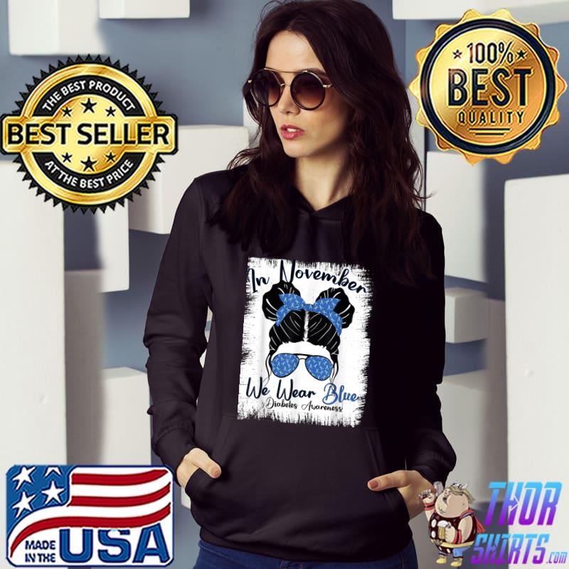 In November We Wear Blue Messy Bun Diabetes Awareness T-Shirt