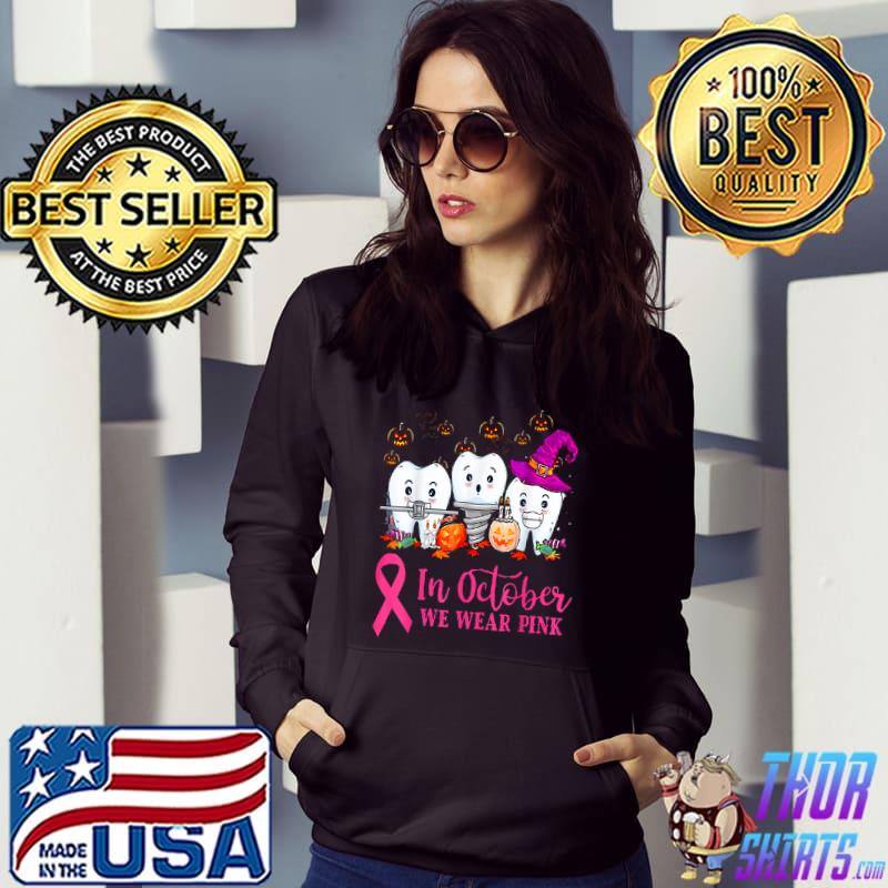 In October We Wear Pink Ribbon tooth Breast Cancer awareness T Shirt