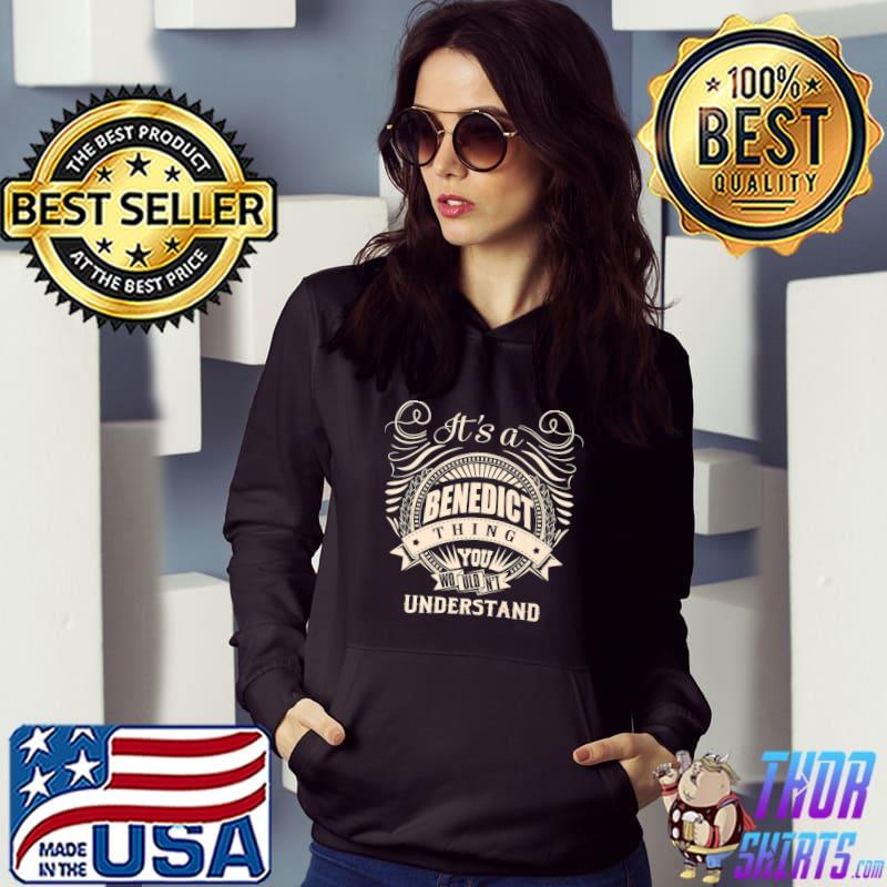 It's a BENEDICT thing you wouldn't understand Gifts Premium T-Shirt