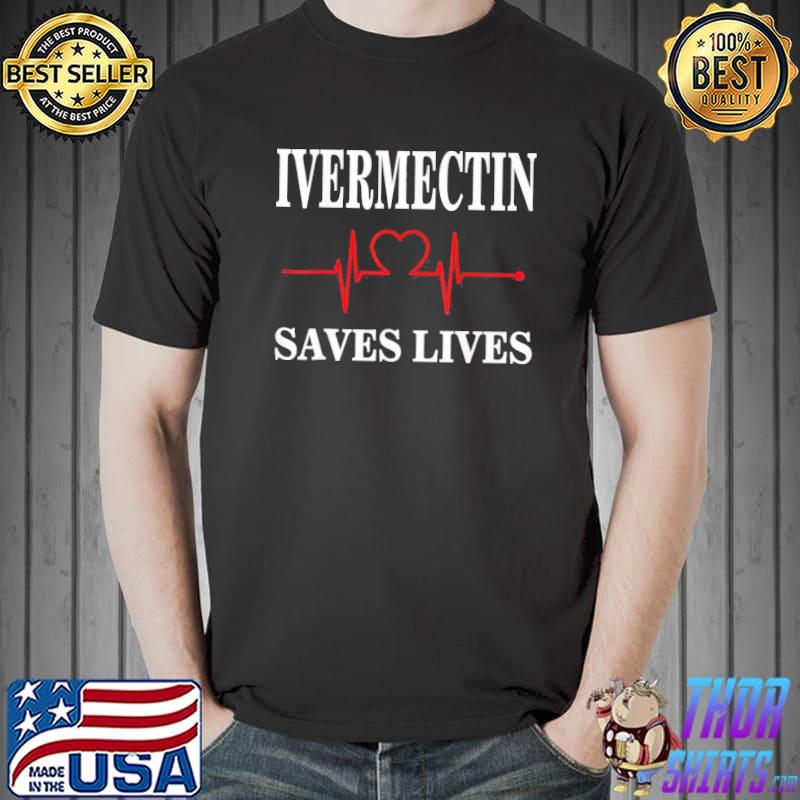 Ivermectin Saves Lives Heartbeat Shirt Unisex