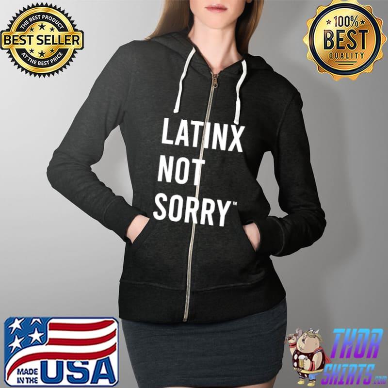 jess minnick latinx not sorry s Full Zip Hooded