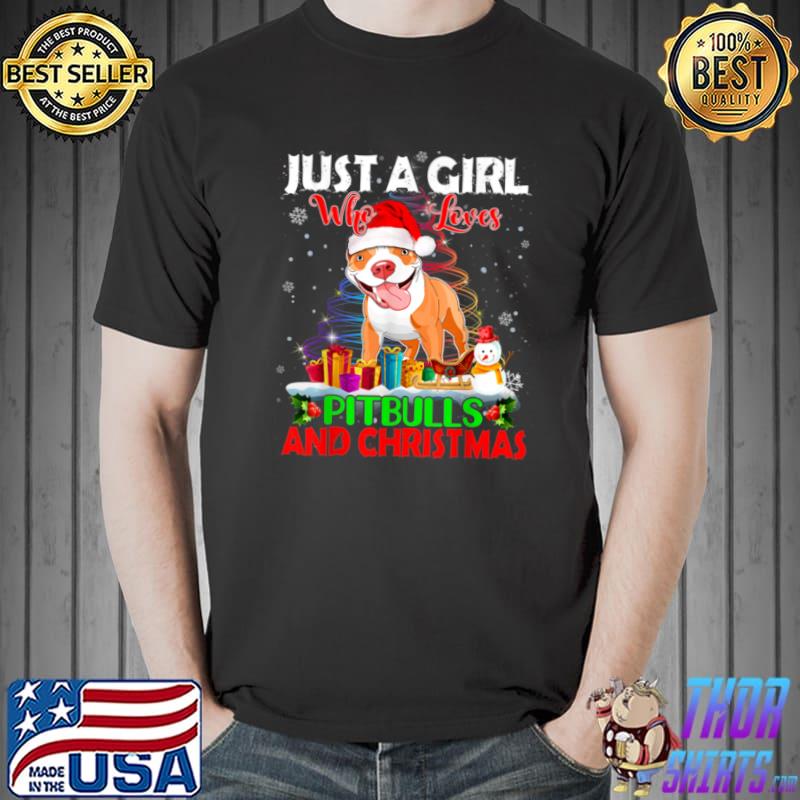 Just A Girl Who Love Pitbulls Lover Santa Light & Christmas T Shirt Unisex