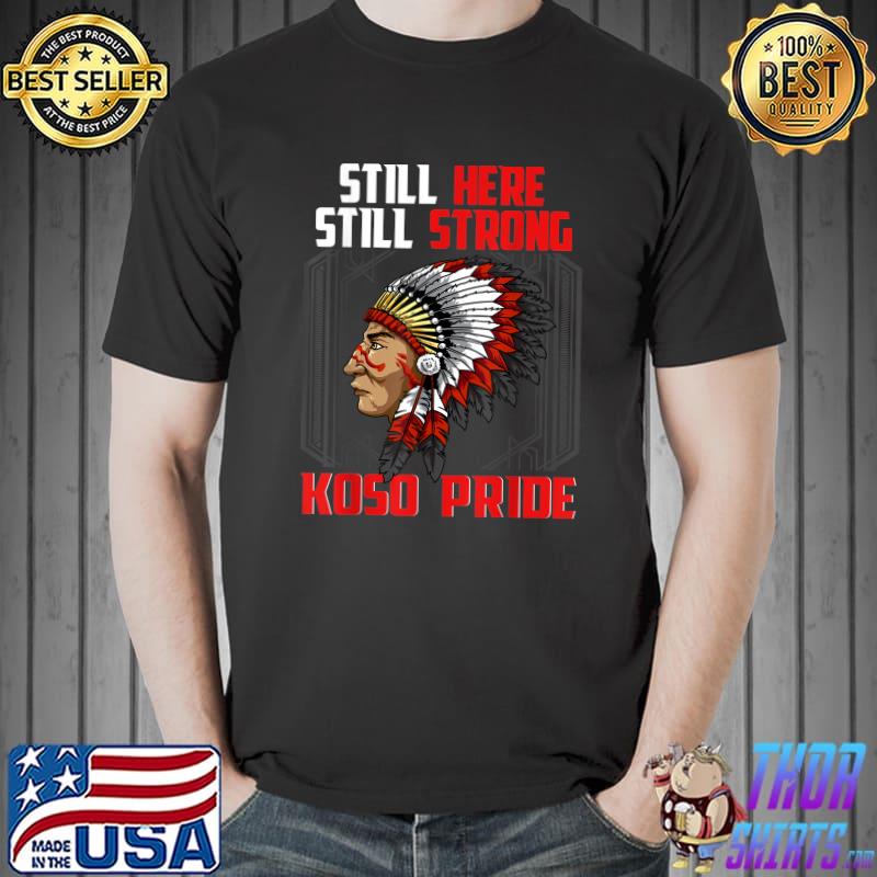 Koso Heritage Native American Race Koso Tribe Related T-Shirt Unisex