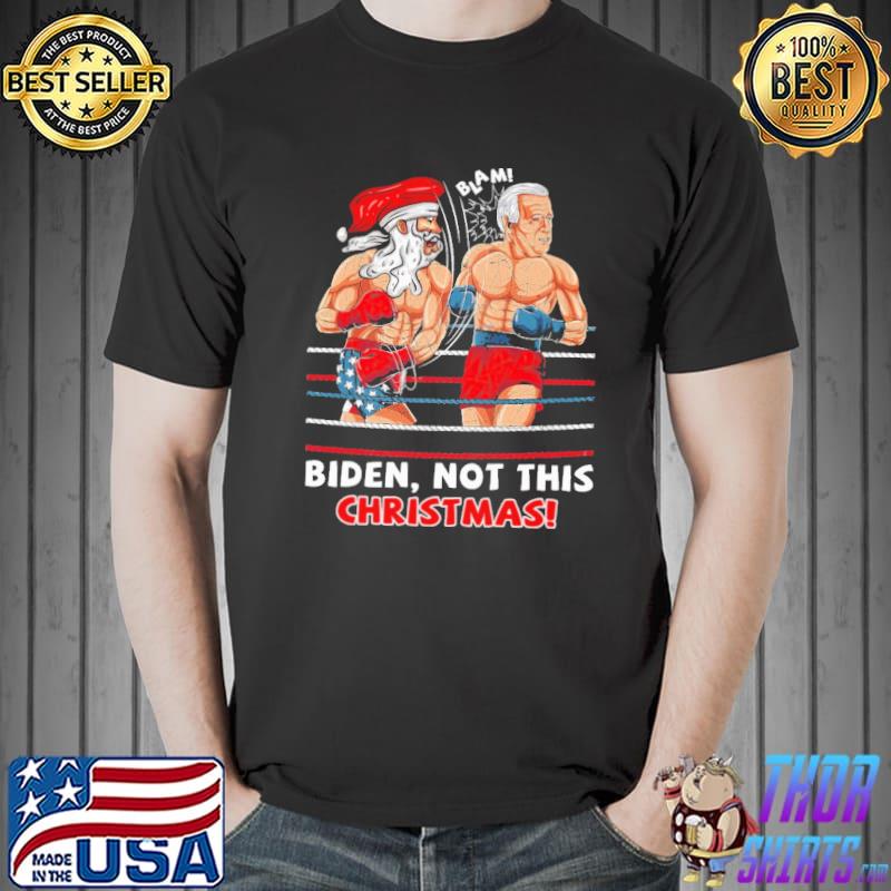 Let's Go Brandon Biden Not This Christmas Boxing Shirt Unisex