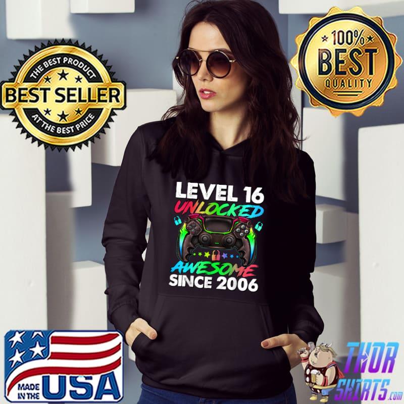 Level 16 Unlocked Awesome Since 2006 16th Birthday Gaming T Shirt