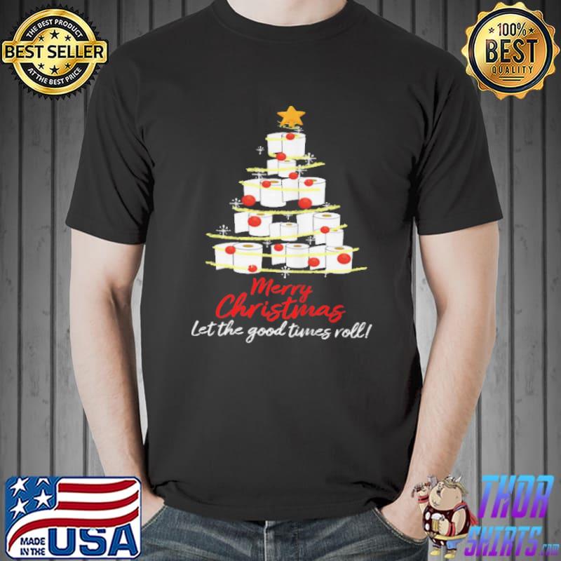 Merry Christmas Let The Good Time Roll Shirt Unisex