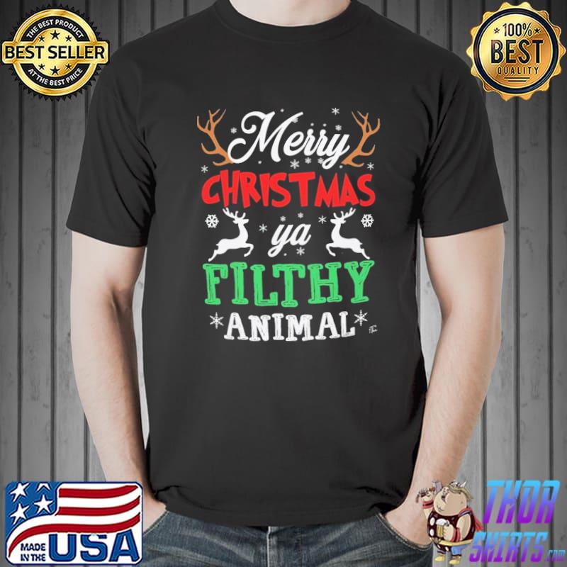 Merry Christmas Ya Filthy Animal T-Shirt