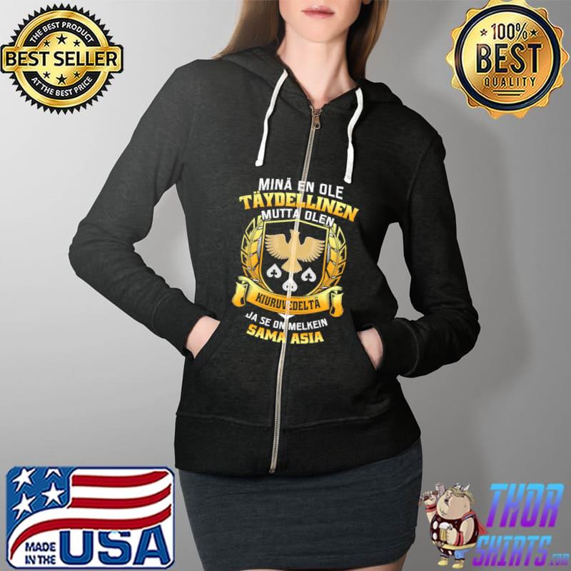 Mina En Ole Taydellinen Mutta Olen Kiuruvedelta Ja Se On Melkein Sâm Asia Shirt Full Zip Hooded