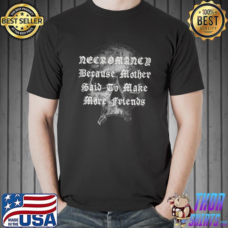Necromancy Horror Skull Funny Halloween T-s Unisex