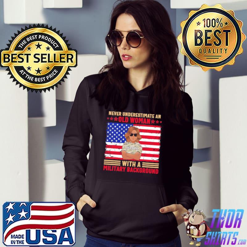 Never Underestimate An Old Woman With A Military Background Ameria Flag Shirt