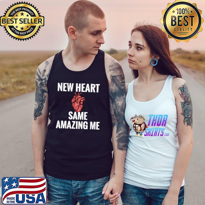 New Heart Same Me Organ Recipient Heart Transplantation T-Shirt Tank Top