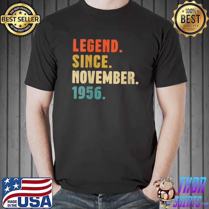 Nice 65 Year Old Gift Legend November 1956 65th Birthday T-Shirt Unisex