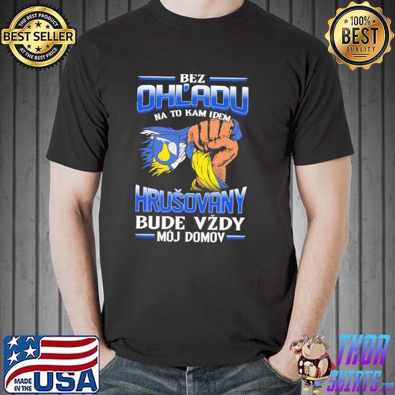Nice bez OhL'adu Hrusovany Bude Vzdy Moj Domov Shirt Unisex