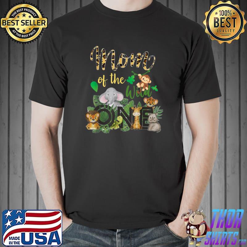 Nice mom Of The Wild One Zoo Birthday Mom Birthday Jungle Animal T-Shirt Unisex