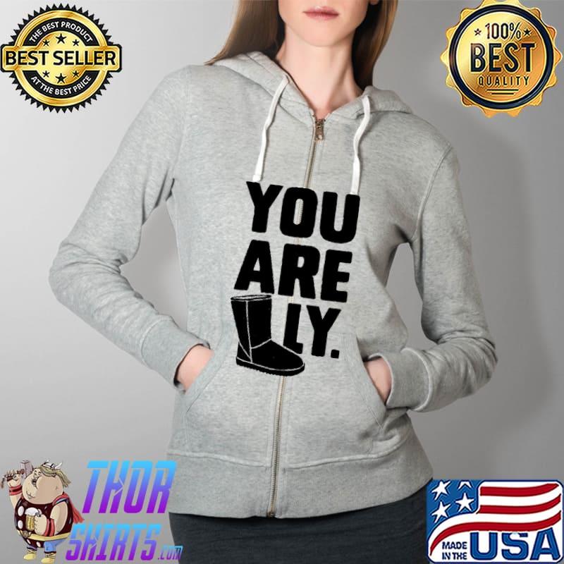 Nice You Are Uggly Shirt Full Zip Hooded