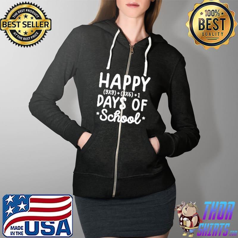 Official happy Math Days Of School T-Shirt Full Zip Hooded