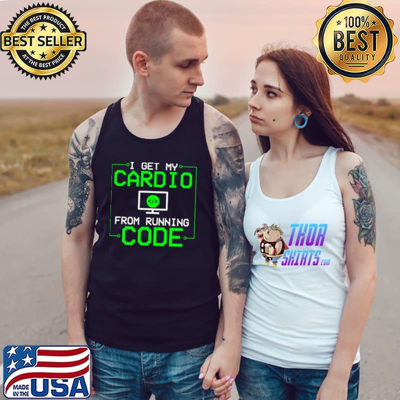 Official i Get My Cardio From Running Code - Funny Programming T-s Tank Top