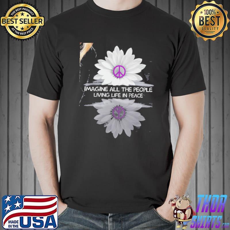 Official Imagine all the people living life in peace flower Unisex