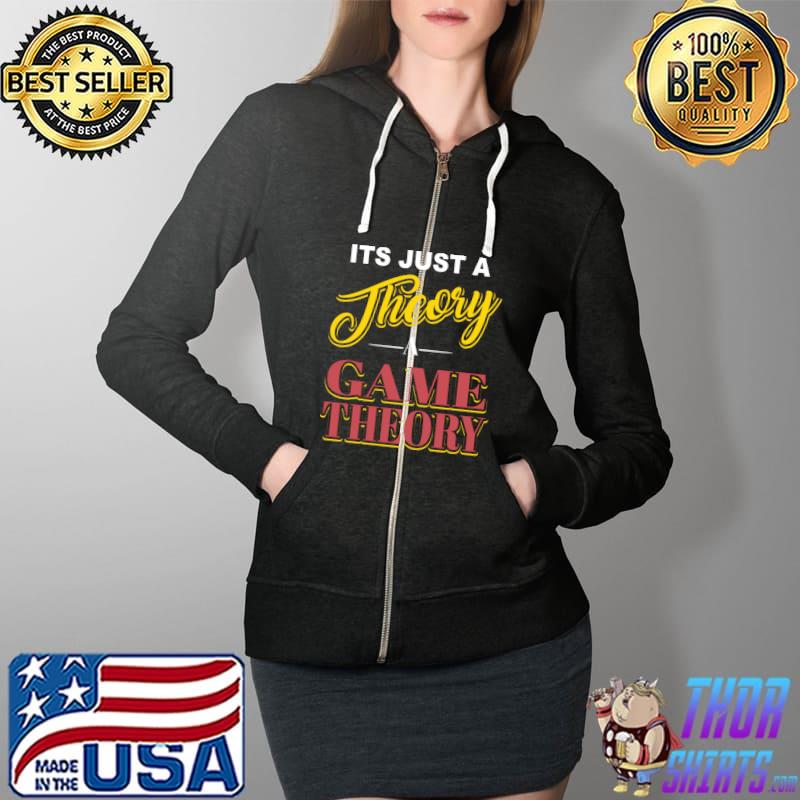 Official it's just a Theory Game Theory Graphic Novelty T-s Full Zip Hooded