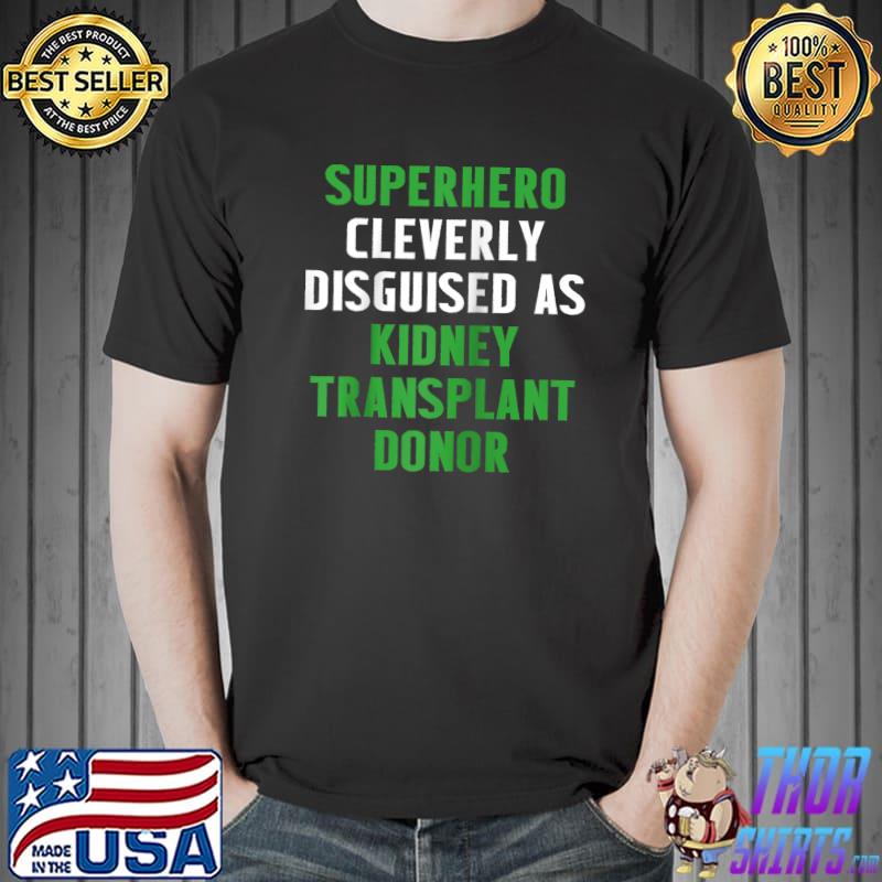 Official kidney Transplant Donor Surgery Recovery T-s Unisex