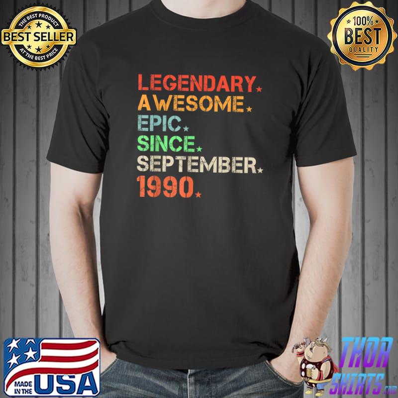Official legendary Awesome Epic Since September 1990 Retro Birthday T-Shirt Unisex