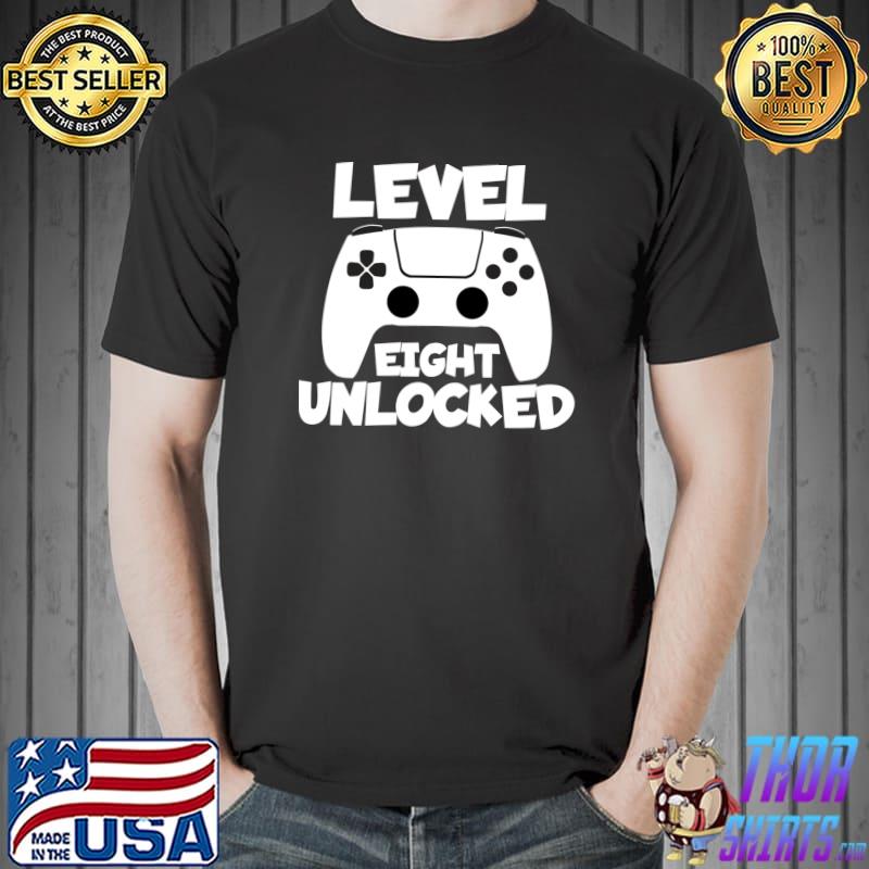 Official level Eight Unlocked 8 Birthday Birth Anniversary celebrate T-s Unisex