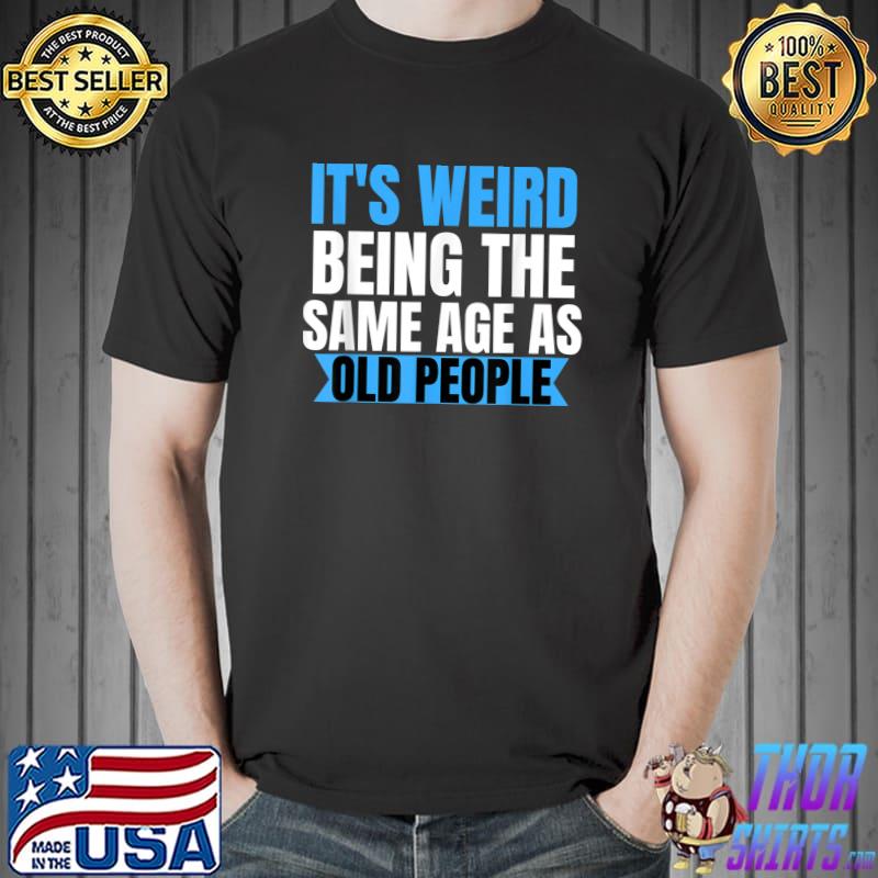 Official Old People Jokes Sarcastic Gifts for Men Women Funny Humor  T-Shirt, hoodie, sweater, long sleeve and tank top