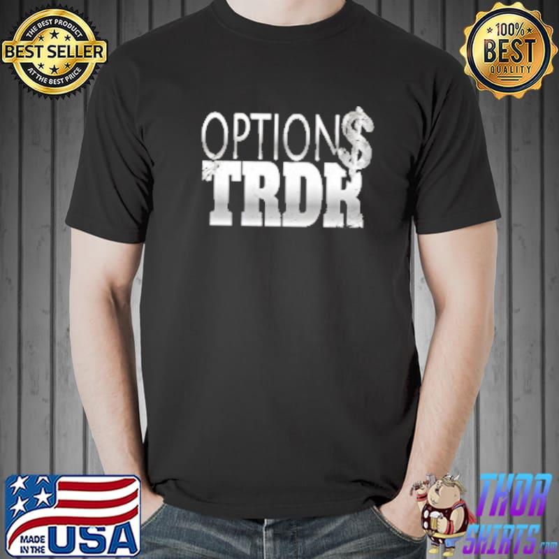 Options Trader Shirt