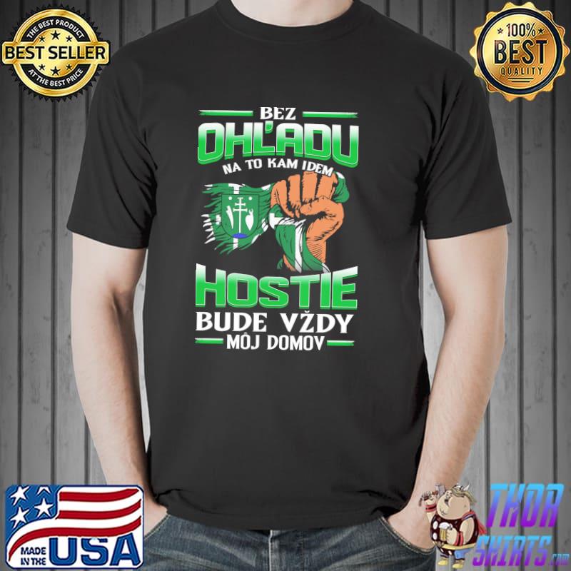 Original bez OhL'adu Hostie Bude Vzdy Moj Domov Shirt Unisex