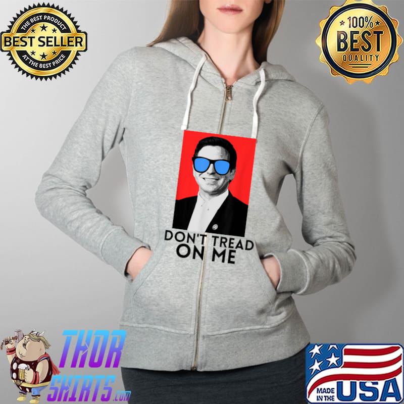Original don't Tread On me Florida Ron DeSantis Flag T-s Full Zip Hooded