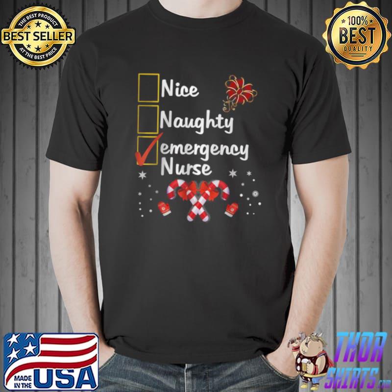 Original Nice Naughty Emergency Nurse Funny Christmas Santa Checklist T Shirt Unisex
