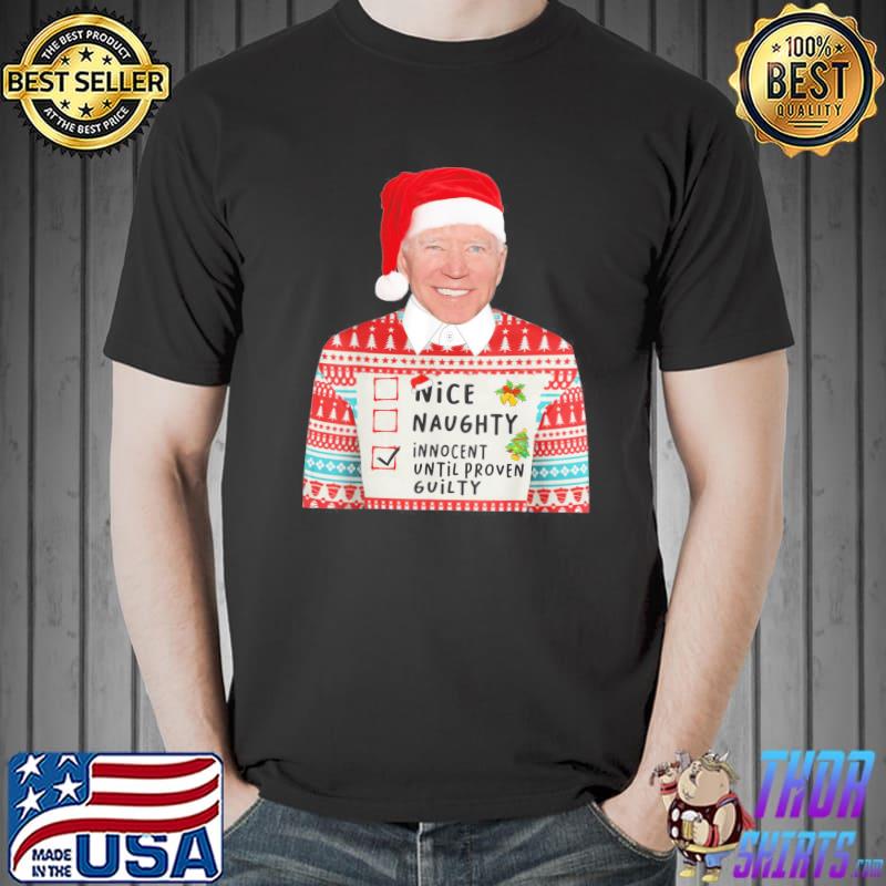 Original Santa Biden Nice Naughty Innocent Until Proven Christmas T-Shirt Unisex