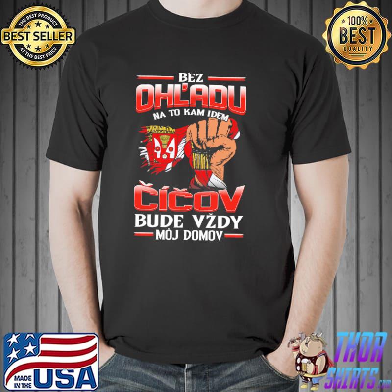 Premium bez OhL'adu Cicov Bude Vzdy Moj Domov Shirt Unisex