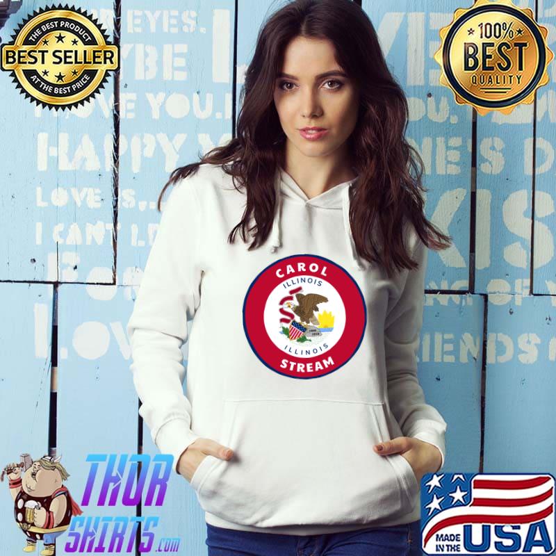 Premium carol Stream Illinois IL Flag Badge Roundlet Souvenir T-s Hoodie