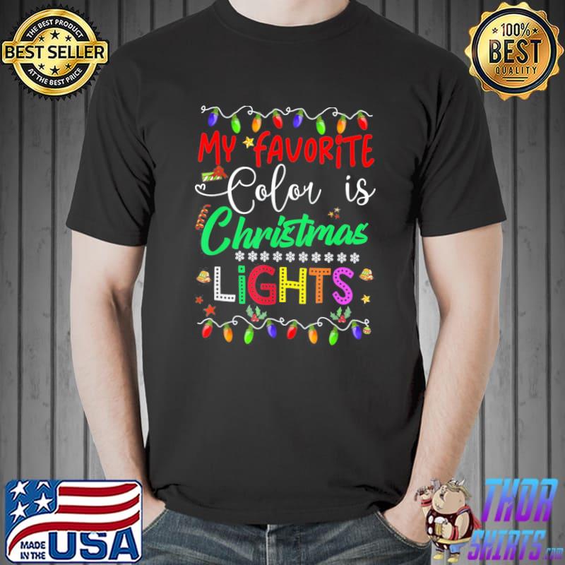 Premium My Favorite Color Is Christmas Lights Family T-Shirt Unisex