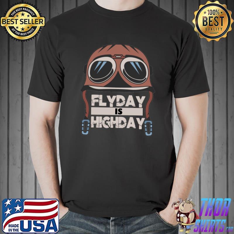 Premium pilot Flyday Is Highday Pilot Aviator Hat Aviator Saying T-s Unisex