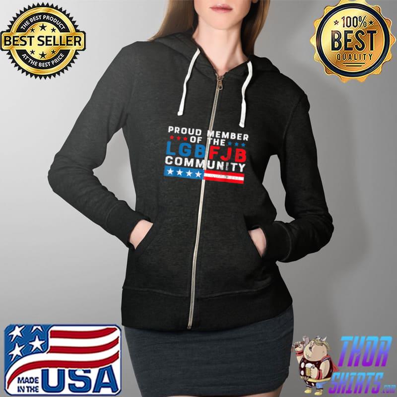 Premium proud Member Of The LGBFJB Community Anti-Biden T-Shirt Full Zip Hooded