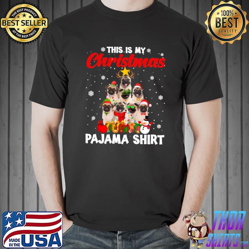 Premium this Is My Christmas Pajama Pug Dog Xmas Tree T-s Unisex
