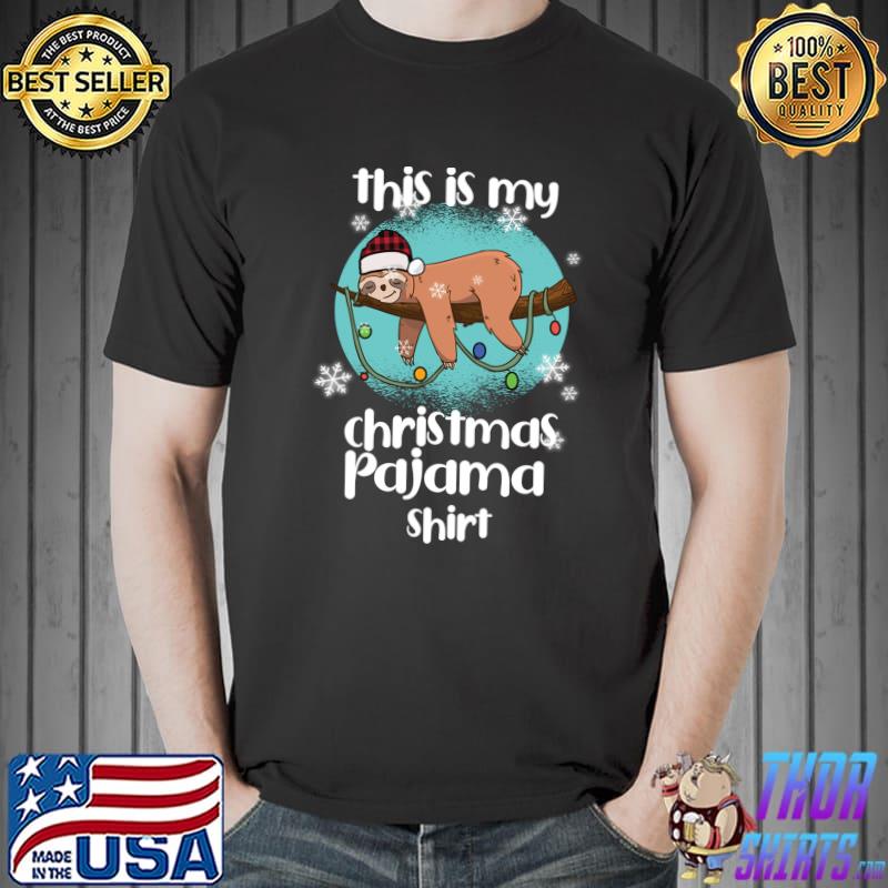 Premium This Is My Christmas Pajama Shirt Xmas Lights Funny sloth T- Unisex