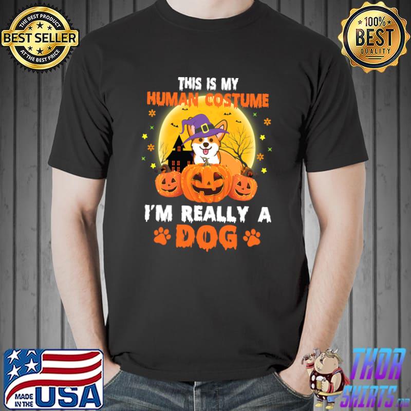 Premium this Is My Human Costume I'm Really A Corgi Dog Halloween T-s Unisex