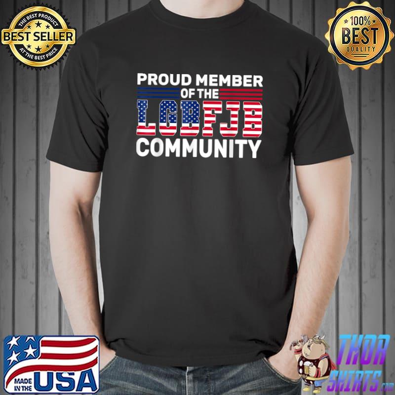 Proud Member Of LGBFJB Community Rainbow T-Shirt Unisex
