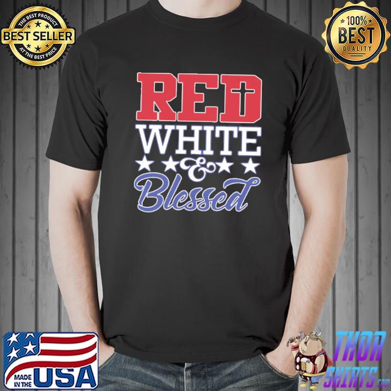 Red White And Blessed America Love In Faith 4th July Shirt Unisex