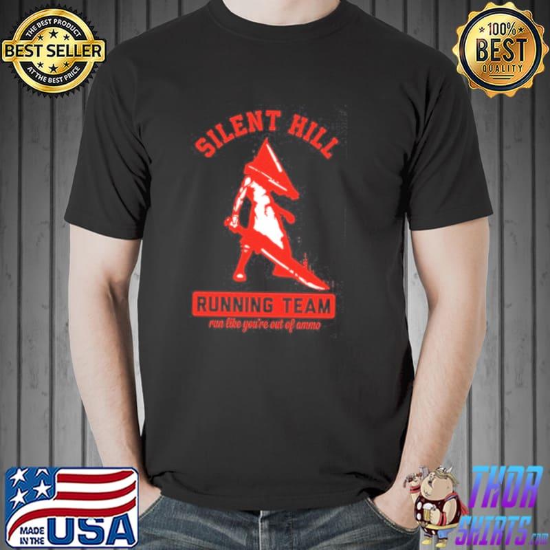 Silent Hill Running Team Run Like You're Out Of Ammo Shirt