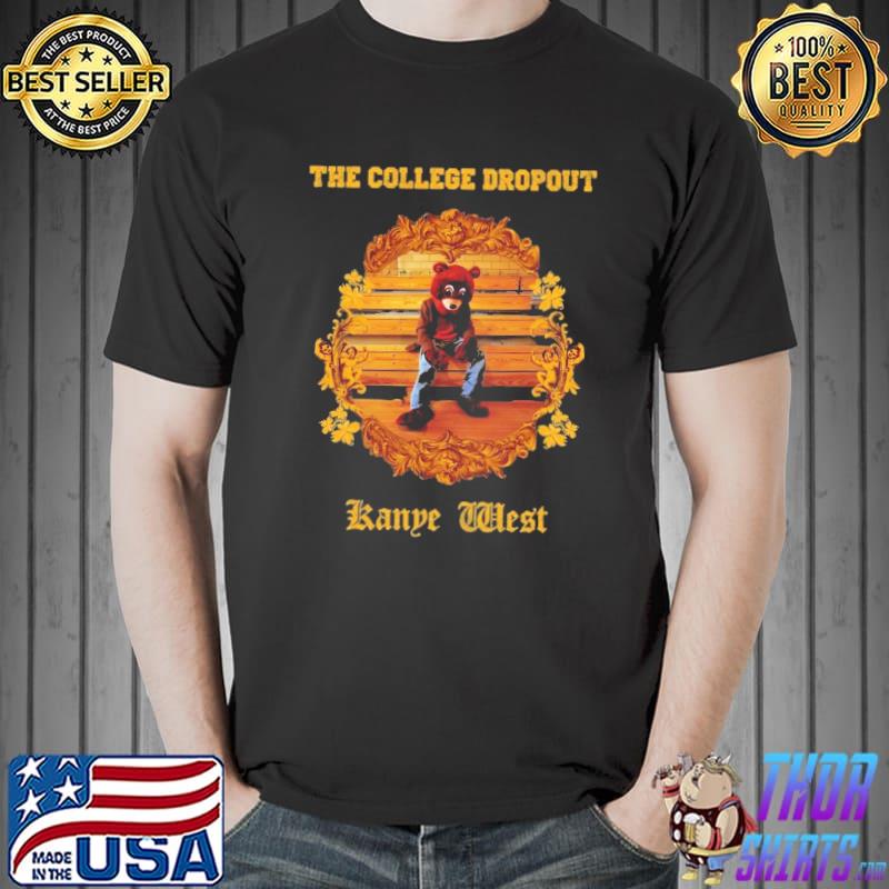The College Dropout Kanya West Shirt Unisex