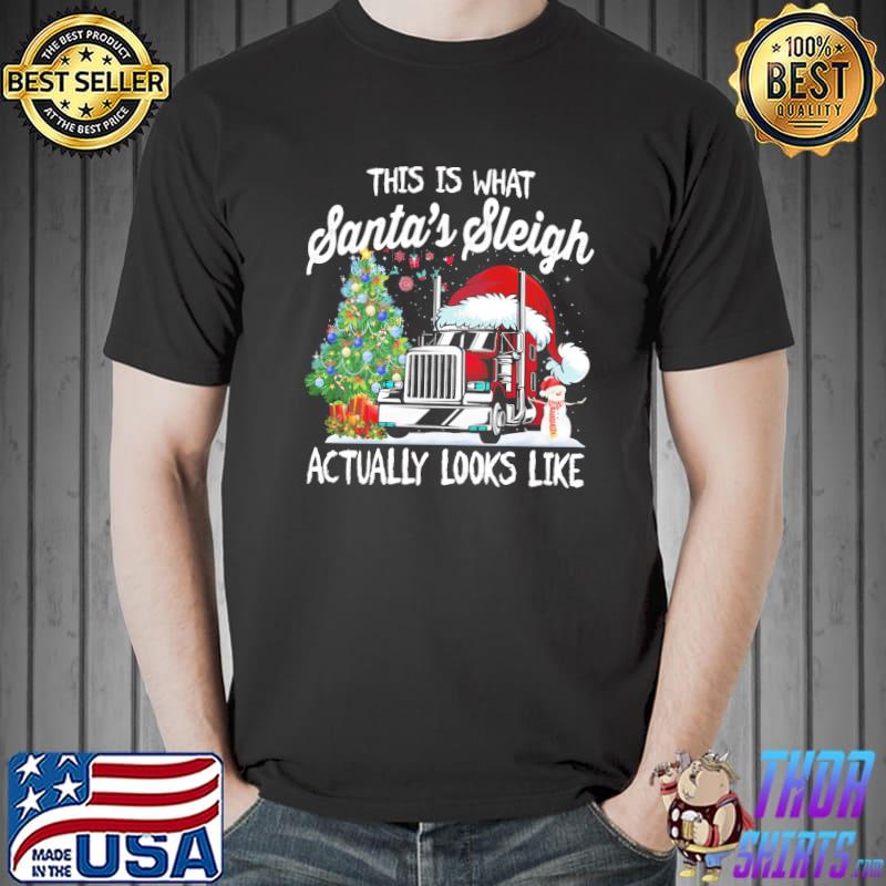 This Is That my Santa's Sleigh Actually Looks Like Trucker Christmas Shirt