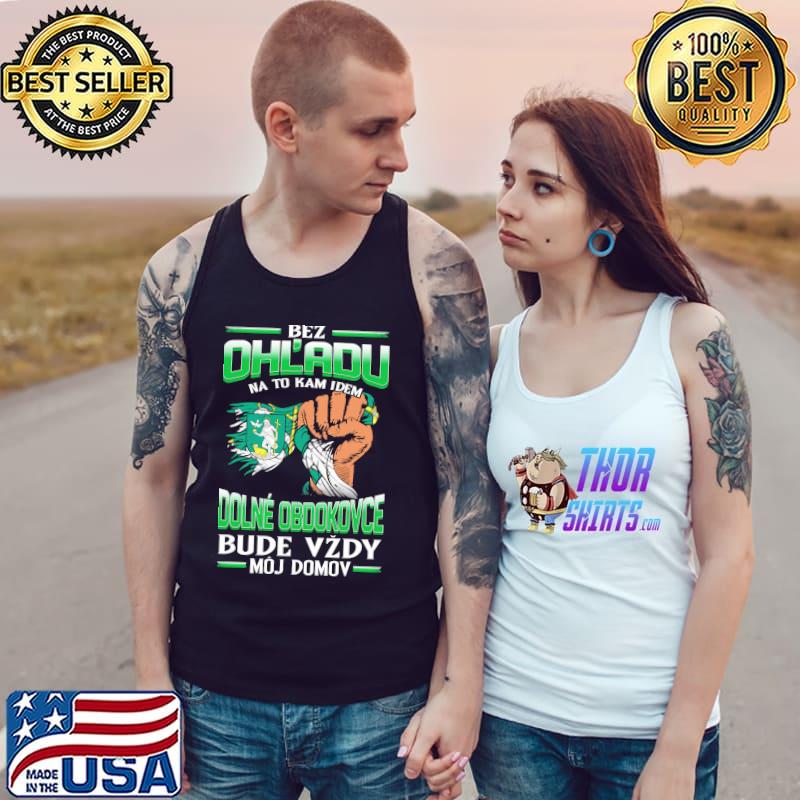 Top bez OhL'adu Dolne Obdokovce Bude Vzdy Moj Domov Shirt Tank Top