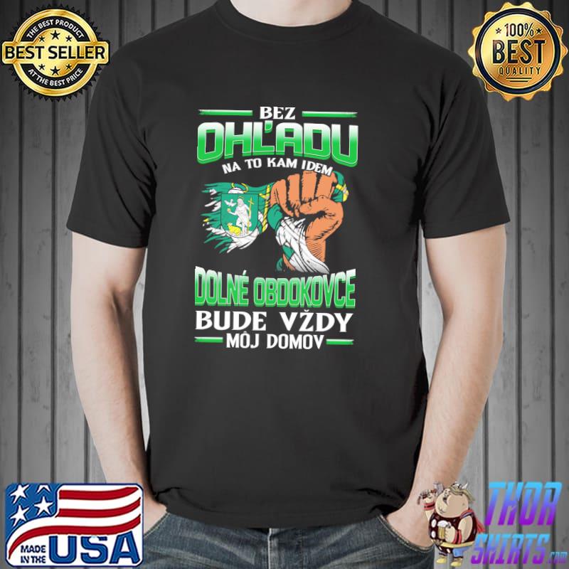Top bez OhL'adu Dolne Obdokovce Bude Vzdy Moj Domov Shirt Unisex