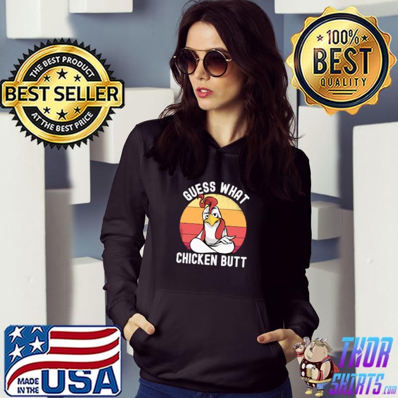 Top chicken Meme Design Guess What Chicken Butt vintage T-Shirt